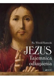 Jezus. Tajemnica odkupienia