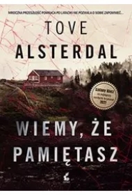 Wiemy, że pamiętasz