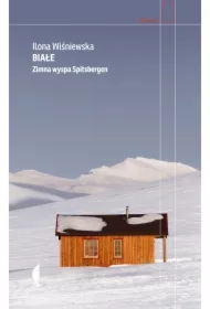 Białe. Zimna wyspa Spitsbergen