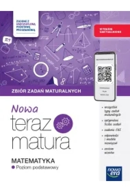Nowa Teraz Matura. Matematyka. Zbiór zadań maturalnych. Poziom podstawowy. Do matury 2026