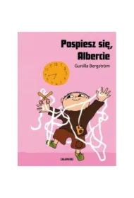Pospiesz się, Albercie. Albert Albertson. Tom 3