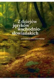 Z dziejów języków wschodniosłowiańskich