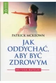 Jak oddychać, aby być zdrowym