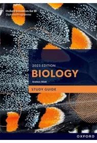 Biology. Study Guide. Oxford Resources for IB Diploma Programme. 2023 Edition