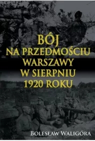 Bój na przedmościu Warszawy w sierpniu 1920 roku