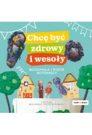 Chcę być zdrowy i wesoły