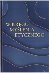 W kręgu myślenia etycznego