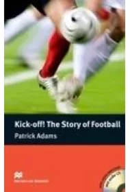 Kick-off! The Story of... Pre-intermediate + CD