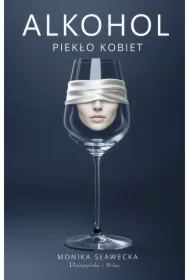 Alkohol. Piekło kobiet