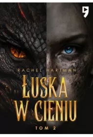 Łuska w cieniu. Serafina. Tom 2