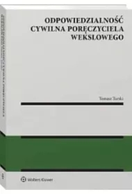 Odpowiedzialność cywilna poręczyciela wekslowego