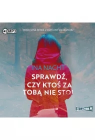 Sprawdź, czy ktoś za Tobą nie stoi. Z Kotliny Kłodzkiej. Tom 1