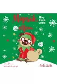 Mopsik, który chciał zostać elfem. Mopsik. Tom 8