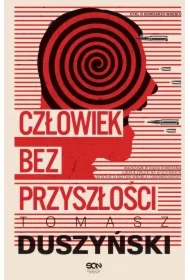 Człowiek bez przyszłości