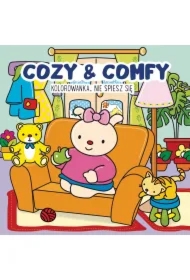 Kolorowanka Cozy & Comfy. Nie spiesz się