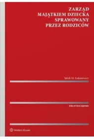 Zarząd majątkiem dziecka sprawowany przez rodziców