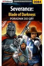 Severance: Blade of Darkness - poradnik do gry