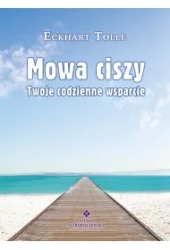 Mowa ciszy. Twoje codzienne wsparcie