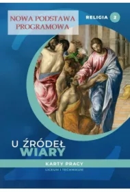 U źródeł wiary. Religia. Karty pracy. Liceum i technikum