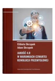 Jakość 4.0 w warunkach czwartej rewolucji..