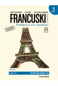 Francuski w tłumaczeniach. Gramatyka. Poziom podstawowy (A1) cz. 1