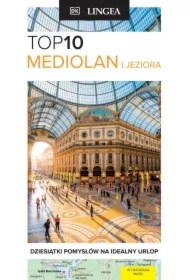 Mediolan i jeziora. TOP10