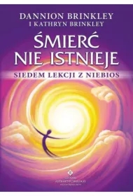 Śmierć nie istnieje. Siedem lekcji z niebios