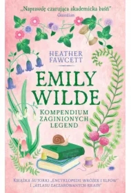 Emily Wilde. Kompendium zaginionych legend