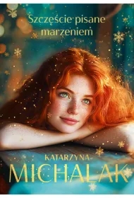 Szczęście pisane marzeniem