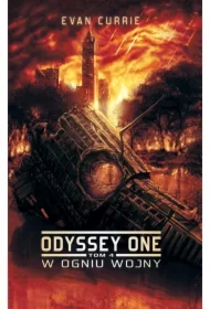 W ogniu wojny. Odyssey One. Tom 4