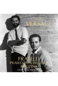 Fratelli. Prawdziwa włoska rodzina