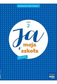 Ja i moja szkoła na nowo. Podręcznik. Klasa 1. Część 2