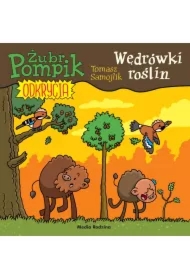 Wędrówki roślin. Żubr Pompik. Odkrycia. Tom 11