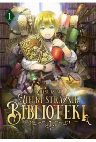 Wielki Strażnik Biblioteki. Tom 1
