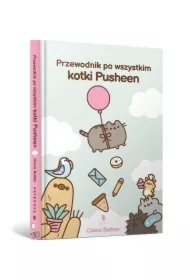 Przewodnik po wszystkim kotki Pusheen