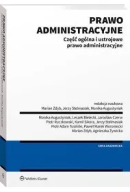 Prawo administracyjne. Część ogólna i ustrojowe prawo administracyjne