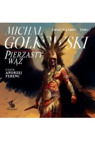 Pierzasty wąż. Świat we krwi. Tom 1