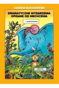 Dramatyczne wydarzenia opisane od niechcenia