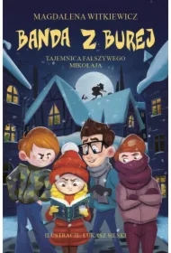 Tajemnica fałszywego Mikołaja. Banda z Burej. Tom 2