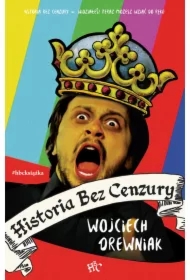 Historia bez cenzury. Tom 1