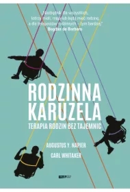 Rodzinna karuzela. Terapia rodzin bez tajemnic