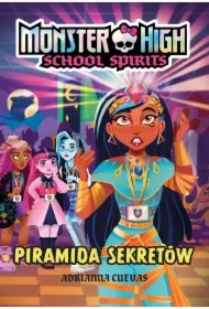 Monster High. School Spirits. Piramida sekretów