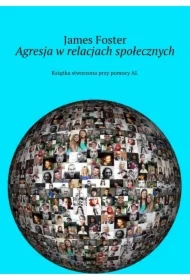 Agresja w relacjach społecznych