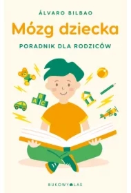 Mózg dziecka. Przewodnik dla rodziców