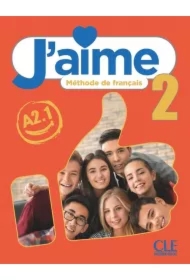 J'aime 2. Poziom A2.1. Podręcznik