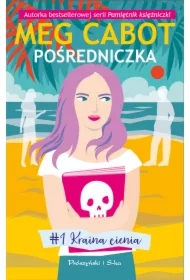 Pośredniczka. Kraina cienia