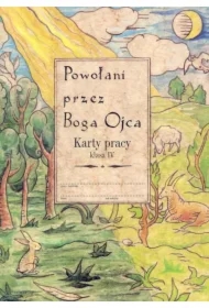 Powołani przez Boga Ojca. Karty pracy. Klasa 4