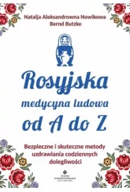 Rosyjska medycyna ludowa od A do Z