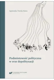 Podmiotowość polityczna w erze depolityzacji