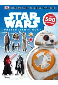 Przebudzenie mocy. Star Wars. Niesamowita kolekcja naklejek